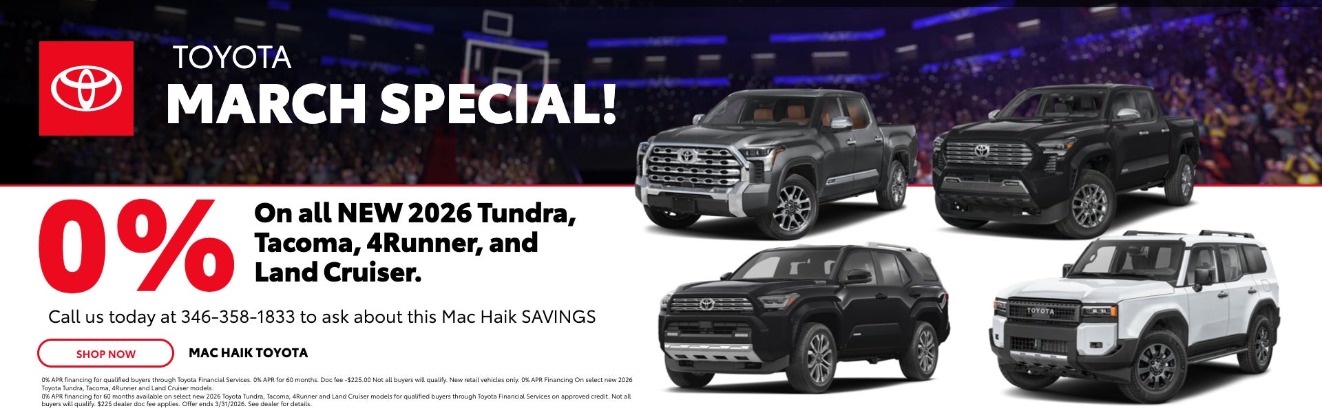 Toyota March Special! 0% on all NEW Tundra, Tacoma, 4Runner